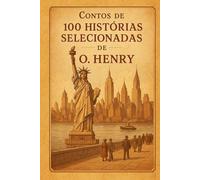 Contos de 100 Histórias Selecionadas de O Henry