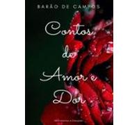 Contos De Amor E Dor (ebook)