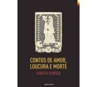 Contos De Amor Locura E Morte