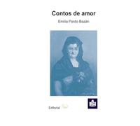 Contos de amor. Tomo 1: en Lectura fácil (Contos de amor de Emilia Pardo Bazán en Lectura fácil)