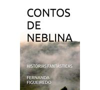 CONTOS DE NEBLINA: HISTÓRIAS FANTÁSTICAS