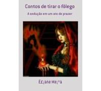 Contos De Tirar O Fôlego (ebook)