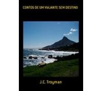 Contos De Um Viajante Sem Destino (ebook)