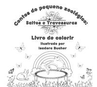 Contos do pequeno zoológico Livro de colorir: Saltos e Travessuras