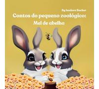 Contos do pequeno zoológico: Mel de abelha