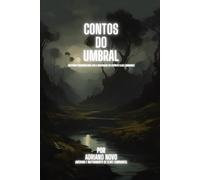 Contos do Umbral: histórias psicografadas sob a inspiração do espírito Elias Luminares: 2 (Batalhas do Umbral)