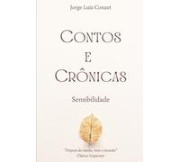 Contos e crônicas - sensibilidade: Sensibilidade