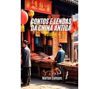 Contos e Lendas da China Antiga: Volume 4