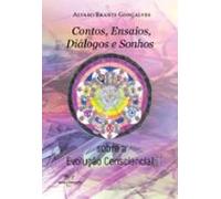 Contos Ensaios Diálogos E Sonhos Sobre A Evolução Consciencial (ebook)