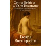 Contos Eróticos do Velho Testamento - Livros I e II: Edição reunida com os Novos Contos Eróticos do Velho Testamento