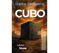 CONTOS FANTÁSTICOS DO CUBO: Volume 1