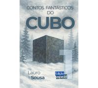 CONTOS FANTÁSTICOS DO CUBO: Volume 1 EDIÇÃO ESPECIAL