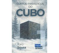 CONTOS FANTÁSTICOS DO CUBO: Volume 1 EDIÇÃO ESPECIAL