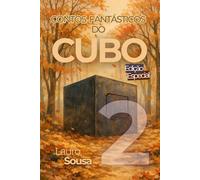 CONTOS FANTÁSTICOS DO CUBO: VOLUME 2 EDICÃO ESPECIAL