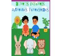 Contos Infantis | Aventuras Fantásticas (ebook)