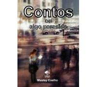 Contos Ou Algo Parecido (ebook)