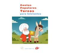 Contos Populares Turcos para Iniciantes: Aprenda Turco Fácil de Forma Divertida!
