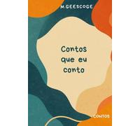 Contos que eu conto: Contos