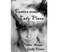 Contos Sombrios De Lady Viana (ebook)