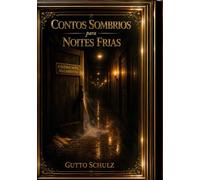 Contos sombrios para noites frias vol.1: A última noite no labirinto