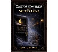 Contos sombrios para noites frias vol.2: O inverno guarda muitas chaves