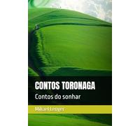 CONTOS TORONAGA: Contos do sonhar