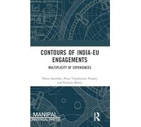 Contours of India-EU Engagements: Multiplicity of Experiences