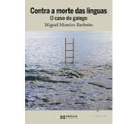 Contra A Morte Das Linguas. O Caso Do Galego