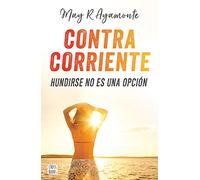 Contra corriente: Hundirse no es una opción (Ficción)