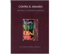 CONTRA EL ARMARIO | Jose Antonio Ramos Arteaga