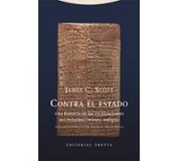 Contra El Estado: Una Historia De Las Civilizaciones Del Próximo Oriente Antiguo