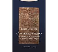Contra el estado: Una historia de las civilizaciones del Próximo Oriente antiguo (Biblioteca de Ciencias Bíblicas y Orientales)