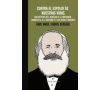 Contra El Expolio De Nuestras Vidas: Una Defensa Del Derecho A La Sobe