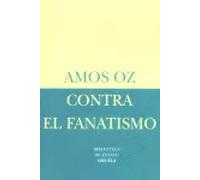 Contra el fanatismo | Amos Oz