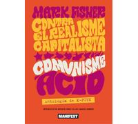 Contra El Realisme Capitalista Comunisme Ácid (cat)