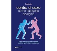 Contra El Sexo Como Categoría Biológica