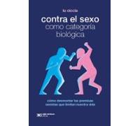 Contra El Sexo Como Categoría Biológica (ebook)