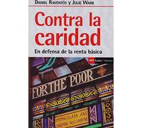 Contra la caridad: En defensa de la renta básica: 489 (Antrazyt)
