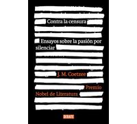 Contra la censura: Ensayos sobre la pasión por silenciar (Ensayo y Pensamiento)