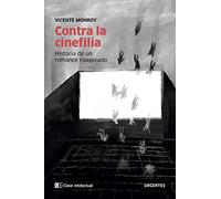 Contra la cinefilia: Historia de un romance exagerado: 3 (Urgentes)