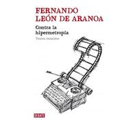 Contra la hipermetropía: Textos reunidos (Sociedad)