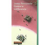 Contra la indiferencia (Ensayo)