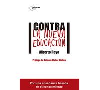 Contra La Nueva Educación (ACTUAL)