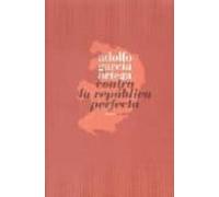 Contra la República Perfecta
