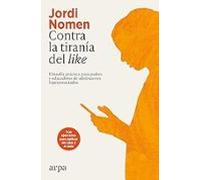 Contra La Tiranía Del Like
