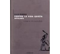contra la vida quieta: antologia (incluye cd)