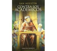 Contra los Académicos: Edición bilingüe (Ensayo)