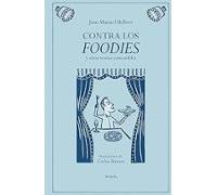 Contra Los Foodies