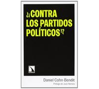 ¿¡Contra Los Partidos Políticos!?: Reflexiones de un apátrida sin partido (Mayor)