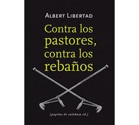 Contra los pastores, contra los rebaños (Ensayo)